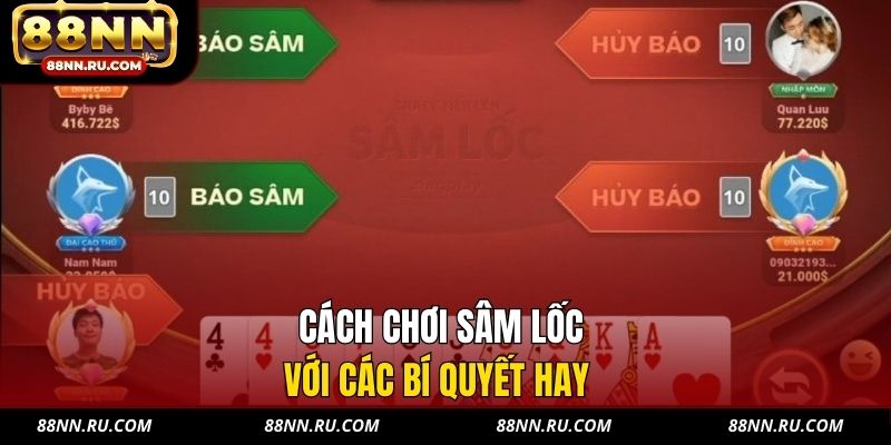 Cách chơi sâm lốc với các bí quyết hay