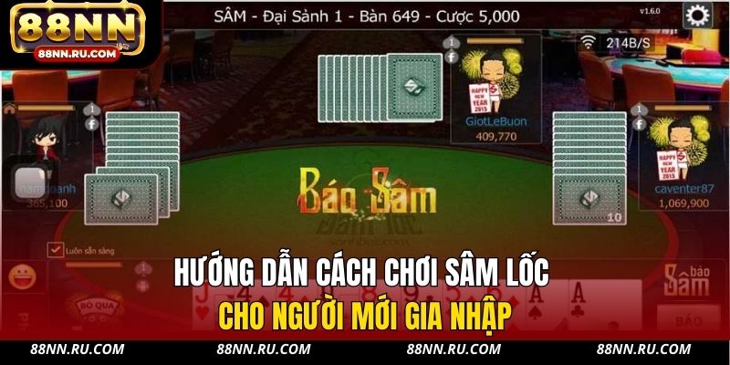 Hướng dẫn cách chơi sâm lốc cho người mới gia nhập