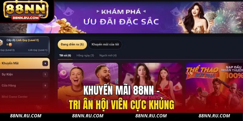 Khuyến mãi 88NN - Tri ân hội viên cực khủng