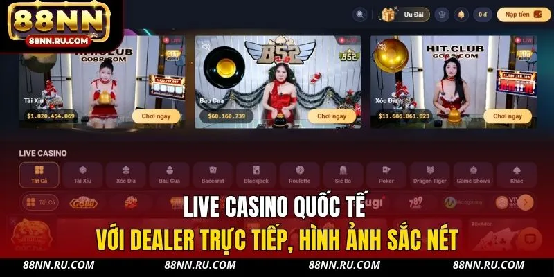 Live Casino quốc tế với dealer trực tiếp, hình ảnh sắc nét