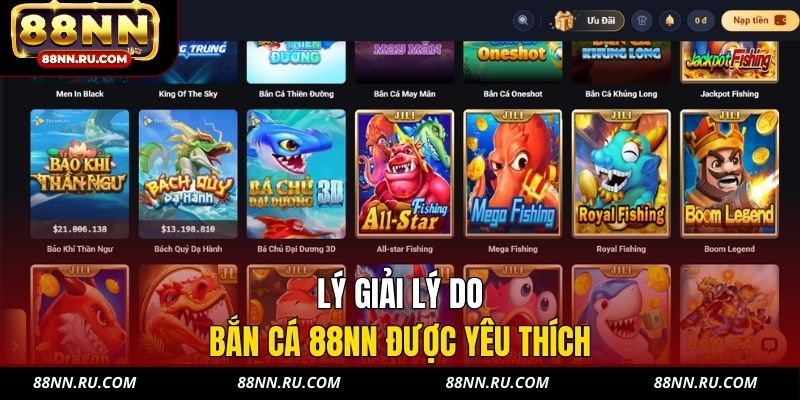 Lý giải lý do bắn cá 88NN được yêu thích