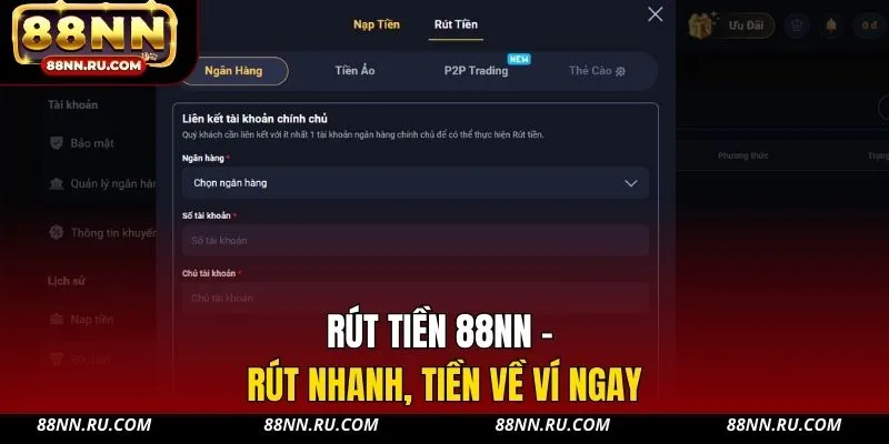 Rút tiền 88NN - Rút nhanh, tiền về ví ngay