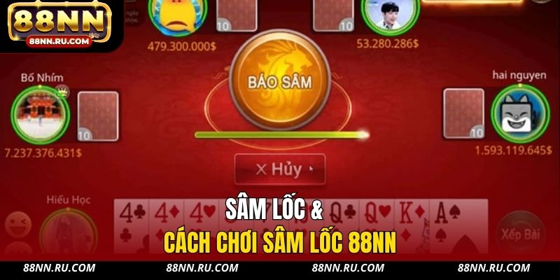 Sâm lốc & cách chơi sâm lốc 88NN