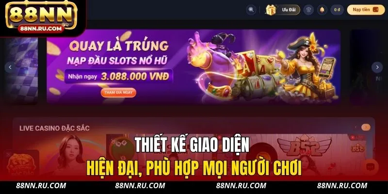Thiết kế giao diện hiện đại, phù hợp mọi người chơi